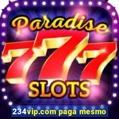 234vip.com paga mesmo